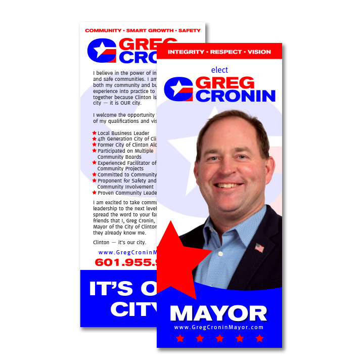 Greg Cronin Rack Card, text reads: Integrity, respect vision, elect Greg Cronin Mayor, www.gregcroninmayor.com. Back says: Community, Smart Growth, Safety